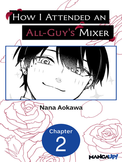 Title details for How I Attended an All-Guy's Mixer, Chapter 2 by Nana Aokawa - Available